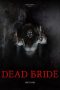 Nonton Film Dead Bride (2022) Nonton Film Dead Bride (2022)