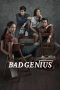Nonton Film Bad Genius (2017) Nonton Film Bad Genius (2017)