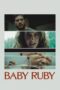 Nonton Film Baby Ruby (2023) Nonton Film Baby Ruby (2023)