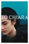 Nonton Film To Chiara (2021) Nonton Film To Chiara (2021)