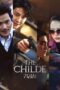 Nonton Film The Childe (2023) Nonton Film The Childe (2023)