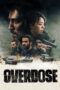 Nonton Film Overdose (2022) Nonton Film Overdose (2022)
