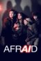 Nonton Film Afraid (2024) Nonton Film Afraid (2024)
